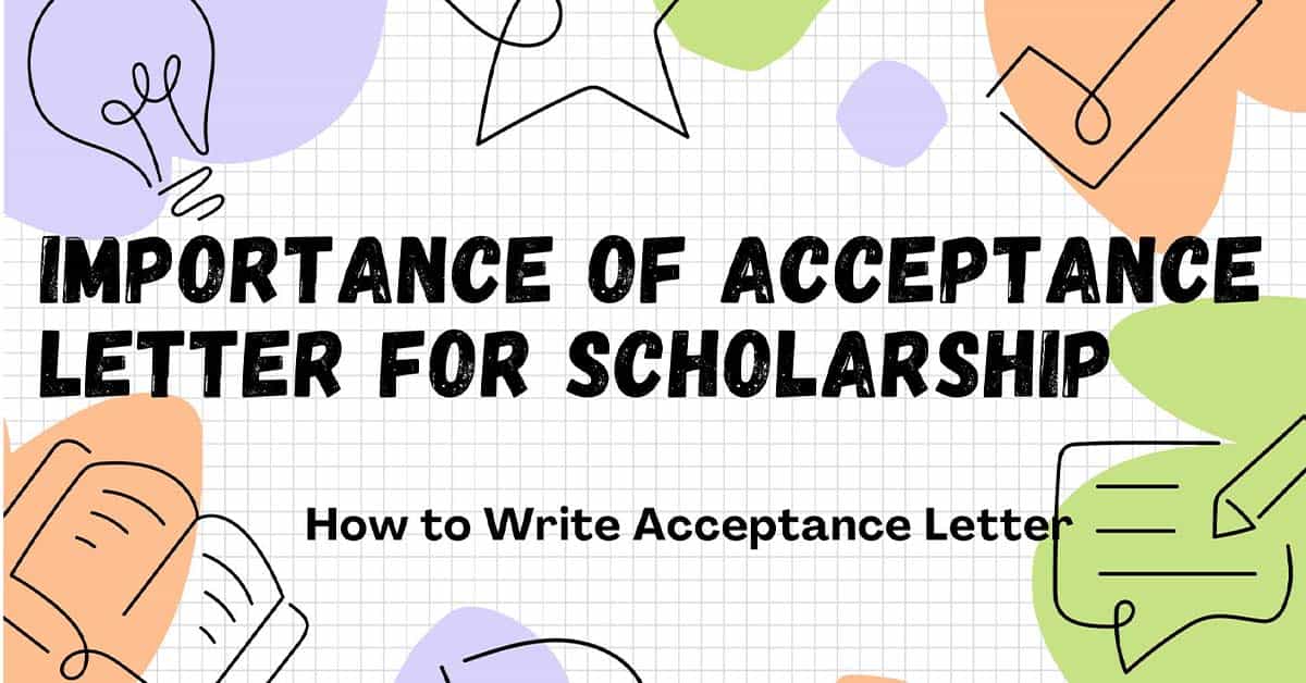 Acceptance letter and its importance for winning the scholarship.