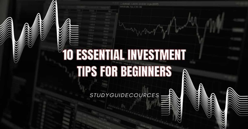 10 Essential Investment Tips for Beginners