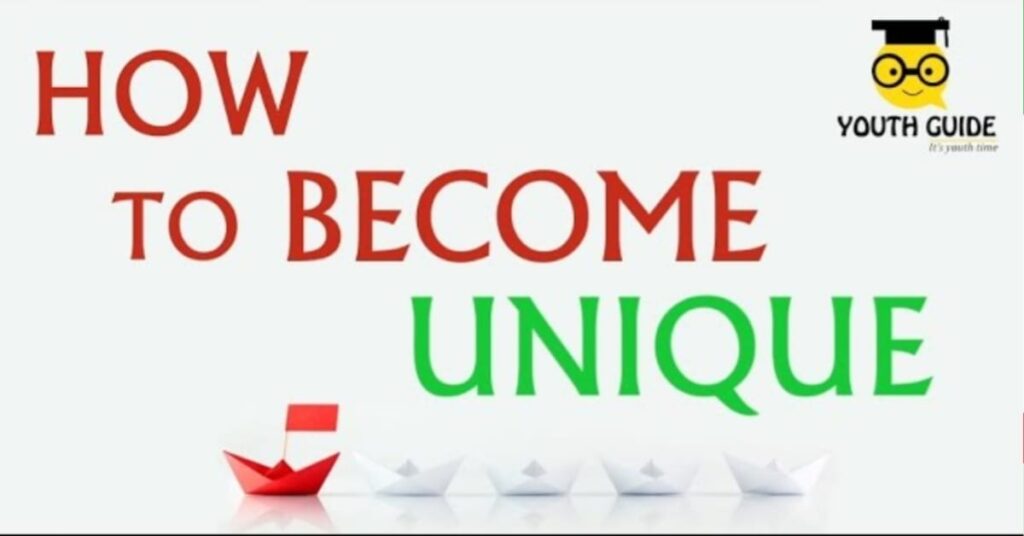 5 Tips for How to be unique